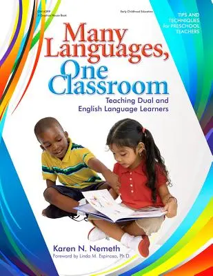 Muchos idiomas, un aula: La enseñanza a estudiantes de inglés y de lengua dual - Many Languages, One Classroom: Teaching Dual and English Language Learners