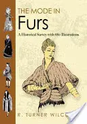 La moda en pieles: Estudio histórico con 680 ilustraciones - The Mode in Furs: A Historical Survey with 680 Illustrations