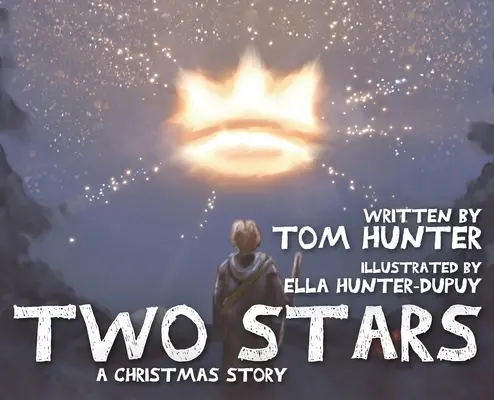 Dos estrellas: Un cuento de Navidad - Two Stars: A Christmas Story