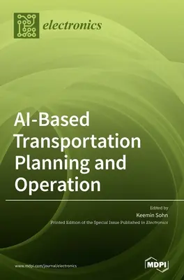 Planificación y explotación del transporte basadas en IA - AI-Based Transportation Planning and Operation