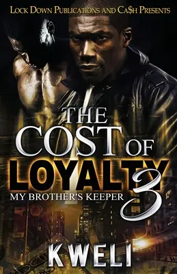 El coste de la lealtad 3: El guardián de mi hermano - The Cost of Loyalty 3: My Brother's Keeper