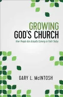 El crecimiento de la Iglesia de Dios: Cómo la gente viene realmente a la fe hoy - Growing God's Church: How People Are Actually Coming to Faith Today