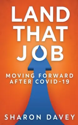 Land That Job - Avanza después de Covid-19 - Land That Job - Moving Forward After Covid-19