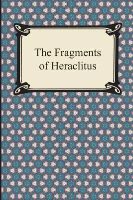 Los fragmentos de Heráclito - The Fragments of Heraclitus