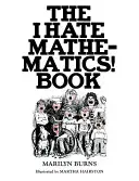 El libro ¡Odio las matemáticas! Libro - The I Hate Mathematics! Book