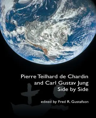 Pierre Teilhard de Chardin y Carl Gustav Jung: Codo con codo [The Fisher King Review Volume 4] - Pierre Teilhard de Chardin and Carl Gustav Jung: Side by Side [The Fisher King Review Volume 4]