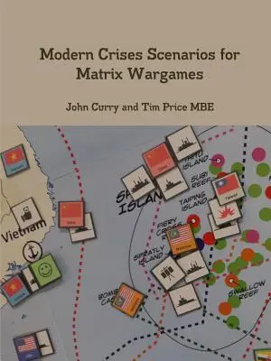 Escenarios de crisis modernas para Matrix Wargames - Modern Crises Scenarios for Matrix Wargames