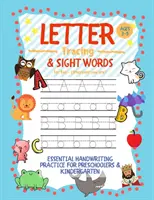 Rastreo de letras y palabras a primera vista para niños (Estés donde estés): Práctica esencial de escritura para preescolares de 3 a 5 años y jardín de infancia - Letter Tracing and Sight Words for Kids (Wherever you are): Essential Handwriting Practice for Preschoolers Aged 3-5 & Kindergarten