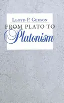 De Platón al platonismo - From Plato to Platonism