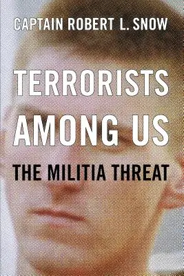Terroristas entre nosotros: La amenaza de las milicias - Terrorists Among Us: The Militia Threat