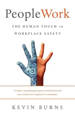 PeopleWork: El toque humano en la seguridad laboral - PeopleWork: The Human Touch in Workplace Safety