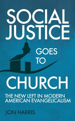 La justicia social va a la iglesia - Social Justice Goes To Church