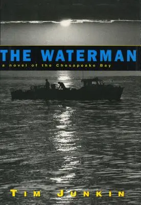 Waterman: Una novela de la bahía de Chesapeake - Waterman: A Novel of the Chesapeake Bay
