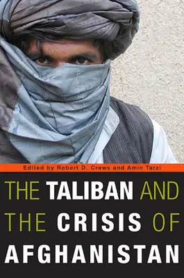 Los talibanes y la crisis de Afganistán - The Taliban and the Crisis of Afghanistan