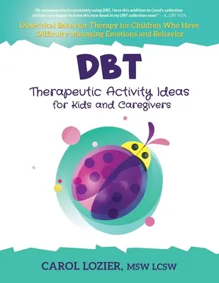 Ideas de actividades terapéuticas DBT para niños y cuidadores - DBT Therapeutic Activity Ideas for Kids and Caregivers