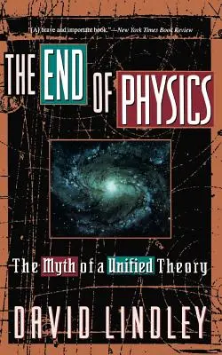 El fin de la física: El mito de la teoría unificada - The End of Physics: The Myth of a Unified Theory