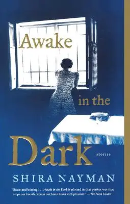 Despierto en la oscuridad: Historias - Awake in the Dark: Stories