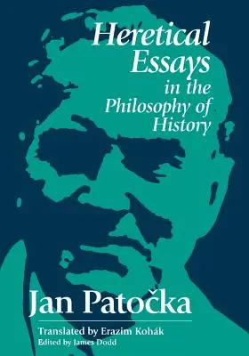 Ensayos heréticos de filosofía de la historia - Heretical Essays in the Philosophy of History