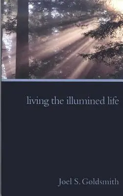 Vivir la vida iluminada - Living the Illumined Life