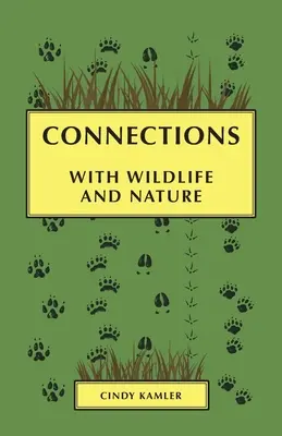 Conexiones: con la vida salvaje y la naturaleza - Connections: with Wildlife and Nature