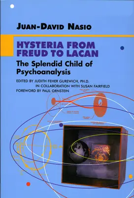 La histeria de Freud a Lacan - Hysteria from Freud to Lacan