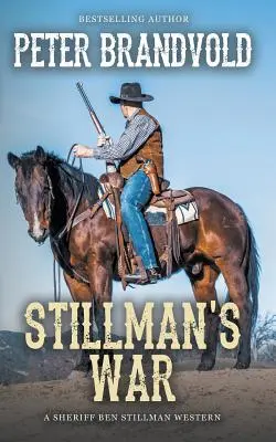 La guerra de Stillman (Un western del sheriff Ben Stillman) - Stillman's War (A Sheriff Ben Stillman Western)