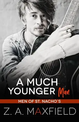 Un hombre mucho más joven: Un romance gay en un pueblo pequeño con diferencias de edad. - A Much Younger Man: A Small Town, Age Gap, Gay Romance.