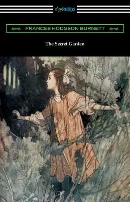 El jardín secreto: (Ilustrado por Charles Robinson) - The Secret Garden: (Illustrated by Charles Robinson)