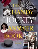 El práctico libro de respuestas del hockey - The Handy Hockey Answer Book