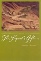 El don de la serpiente: Reflexiones gnósticas sobre el estudio de la religión - The Serpent's Gift: Gnostic Reflections on the Study of Religion