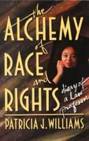 La alquimia de la raza y los derechos - The Alchemy of Race and Rights