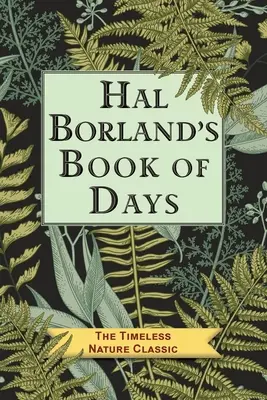 El libro de los días de Hal Borland - Hal Borland's Book of Days