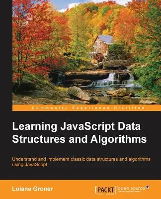 Aprendizaje de estructuras de datos y algoritmos de JavaScript - Learning JavaScript Data Structures and Algorithms