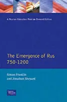 El surgimiento de Rusia 750-1200 - The Emergence of Russia 750-1200