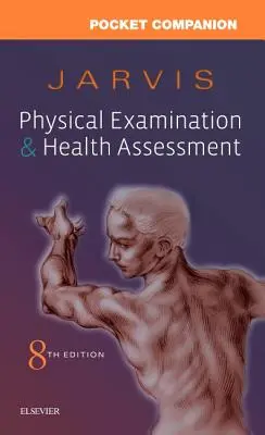 Compañero de bolsillo para el examen físico y la evaluación de la salud - Pocket Companion for Physical Examination and Health Assessment