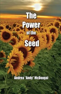 El poder de la semilla - The Power of the Seed