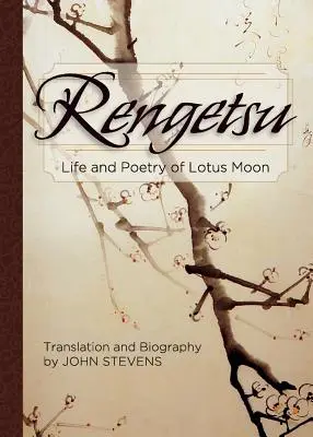 Rengetsu: Vida y poesía de Lotus Moon - Rengetsu: Life and Poetry of Lotus Moon
