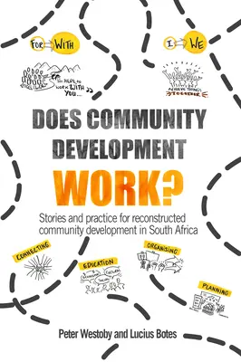 ¿Funciona el desarrollo comunitario? - Does Community Development Work?