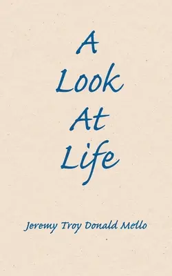 Una mirada a la vida - A Look At Life