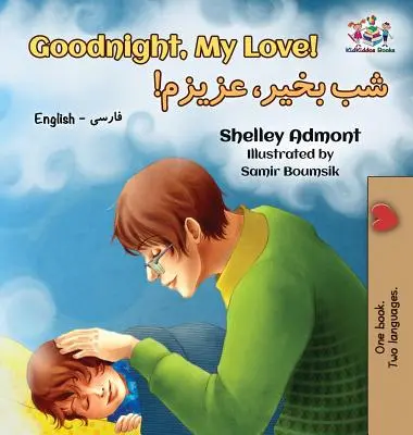 ¡Goodnight, My Love! Inglés Farsi - Persa - Goodnight, My Love!: English Farsi - Persian