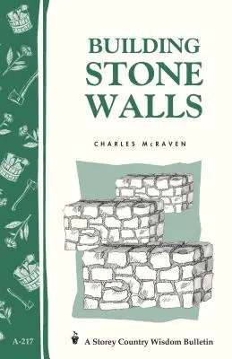 Construcción de muros de piedra: Storey's Country Wisdom Bulletin A-217 - Building Stone Walls: Storey's Country Wisdom Bulletin A-217