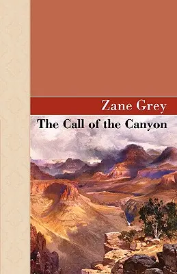 La llamada del cañón - The Call Of The Canyon