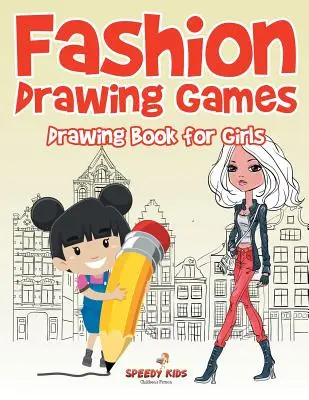 Juegos de Dibujo de Moda: Libro de Dibujos para Niñas - Fashion Drawing Games: Drawing Book for Girls