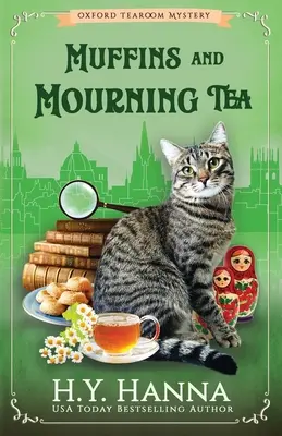 Muffins y té de luto: Los misterios de Oxford Tearoom - Libro 5 - Muffins and Mourning Tea: The Oxford Tearoom Mysteries - Book 5