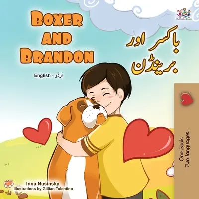 Boxer and Brandon (Libro Bilingüe Inglés Urdu para Niños) - Boxer and Brandon (English Urdu Bilingual Book for Kids)