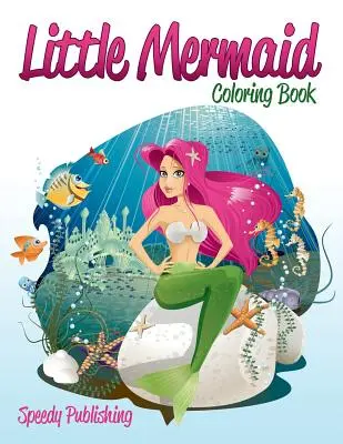 Libro Para Colorear La Sirenita - Little Mermaid Coloring Book