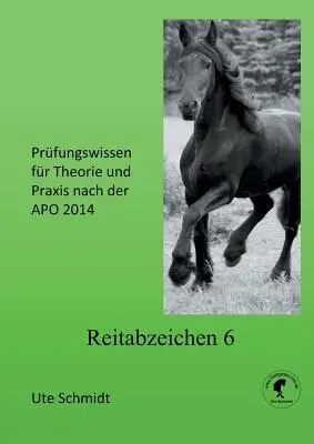 Revista de Psiquiatría 6: Prfungswissen fr Theorie und Praxis nach der APO 2020 - Reitabzeichen 6: Prfungswissen fr Theorie und Praxis nach der APO 2020