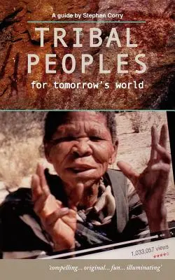 Pueblos tribales para el mundo de mañana - Tribal Peoples for Tomorrow's World