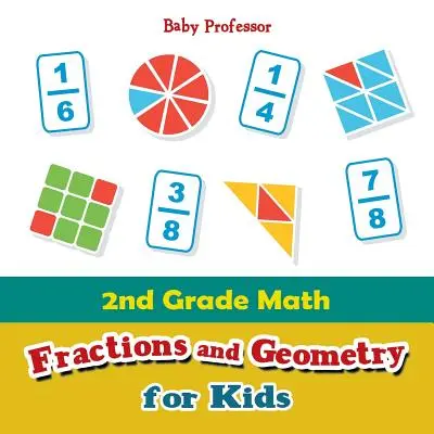 Matemáticas de 2º grado: Fracciones y geometría para niños - 2nd Grade Math: Fractions and Geometry for Kids