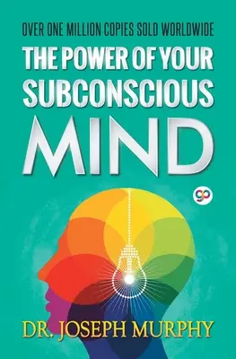 El poder de tu mente subconsciente - The Power of Your Subconscious Mind